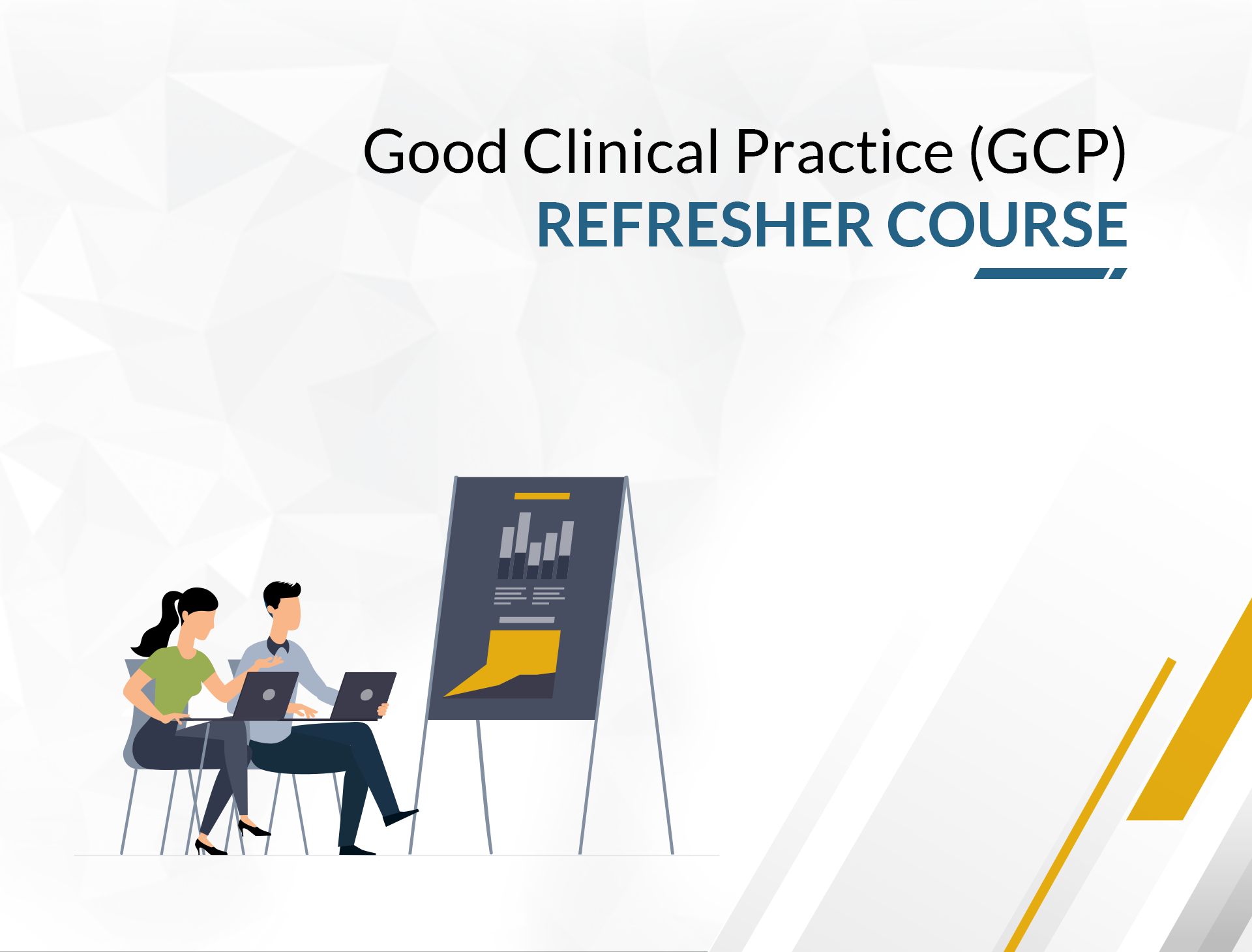 Good Clinical Practice (GCP) Refresher